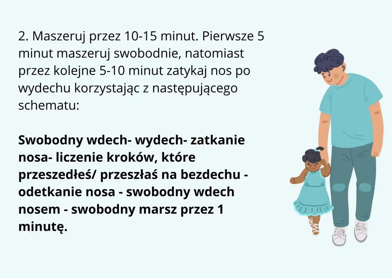 Instrukcja ćwiczeń oddechowych dla dzieci: swobodny wdech, wydech, zatkanie nosa, liczenie kroków na bezdechu, odetkanie nosa, swobodny wdech i marsz.